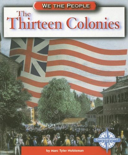 9780756509347: The Thirteen Colonies (We the People)