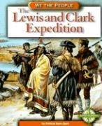 Beispielbild fr The Lewis and Clark Expedition (We the People) zum Verkauf von HPB-Emerald