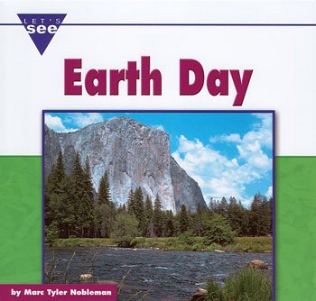 Earth Day (Let's See Library - Holidays) (9780756509514) by Marc Tyler Nobleman