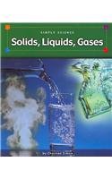 9780756509767: Solids, Liquids, Gases (Simply Science)