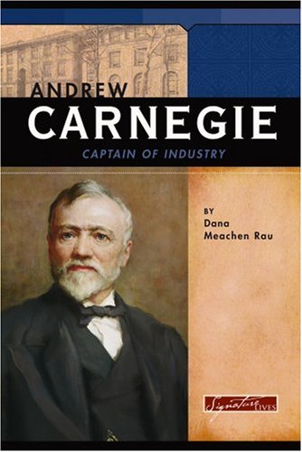 Beispielbild fr Andrew Carnegie : Captain of Industry zum Verkauf von Better World Books