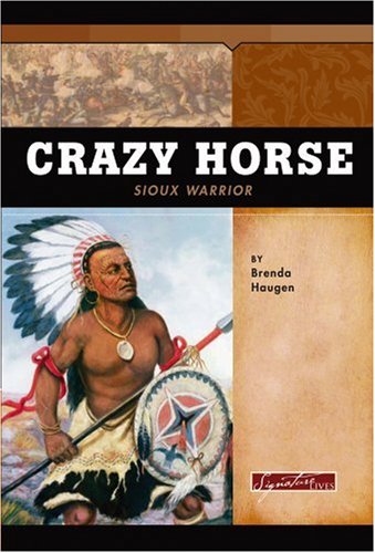 Imagen de archivo de Crazy Horse: Sioux Warrior (Signature Lives: American Frontier Era) a la venta por HPB Inc.