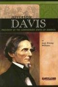 Beispielbild fr Jefferson Davis: President of the Confederate States of America (Signature Lives: Civil War Era) zum Verkauf von Mark Henderson