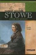 Harriet Beecher Stowe: Author and Advocate (Signature Lives: Civil War Era series) (9780756510688) by Haugen; Brenda