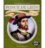 Ponce De Leon: Juan Ponce De Leoln Searches for the Fountain of Youth (Exploring the World) (9780756511487) by Heinrichs, Ann