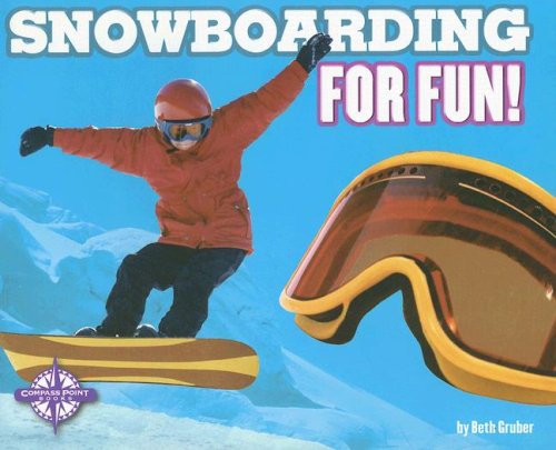 Snowboarding for Fun! (For Fun!: Sports) (9780756511609) by Gruber, Beth