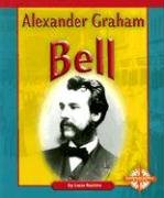 Alexander Graham Bell (Compass Point Early Biographies) (9780756511647) by Raatma, Lucia