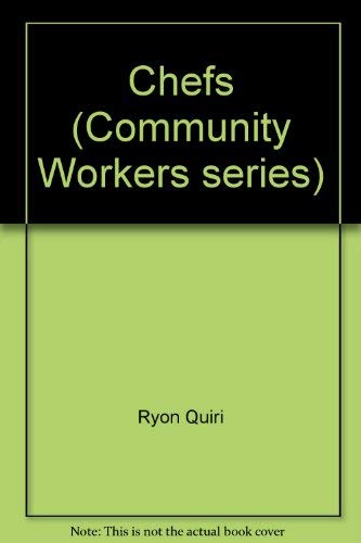 Chefs (Community Workers) (9780756511876) by Quiri, Patricia Ryon