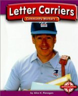 Letter Carriers (Community Workers) (9780756511913) by Flanagan, Alice K.