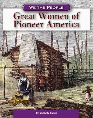 Beispielbild fr Great Women of Pioneer America zum Verkauf von Better World Books