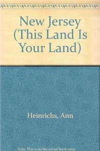 New Jersey (This Land is Your Land series) (9780756514358) by Heinrichs; Ann