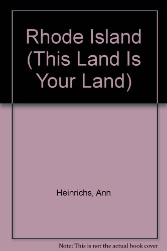 Rhode Island (This Land is Your Land series) (9780756514457) by Heinrichs; Ann