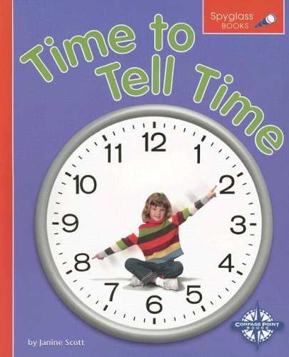 9780756514839: Time to Tell Time (Spyglass Books)