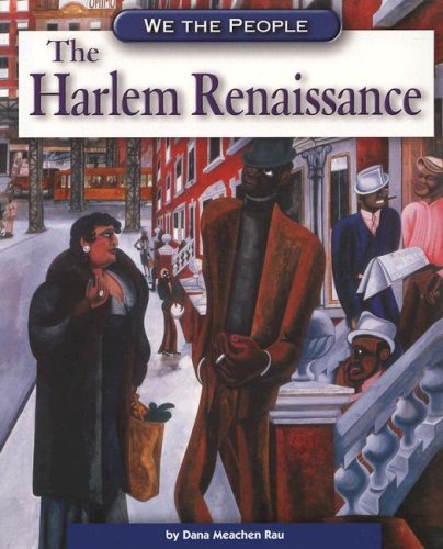 The Harlem Renaissance (We the People) (9780756517274) by Rau, Dana Meachen