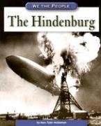 The Hindenburg (We the People: Industrial America)