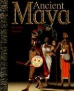 Ancient Maya (Ancient Civilizations) (9780756517588) by Ganeri; Anita