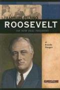 Imagen de archivo de Franklin Delano Roosevelt: The New Deal President a la venta por ThriftBooks-Dallas