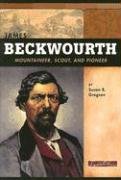 9780756518462: James Beckwourth: Mountaineer, Scout and Pioneer (Signature Lives: American Frontier Era series)