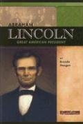Stock image for Abraham Lincoln: Great American President (Signature Lives: Civil War Era) for sale by HPB-Ruby