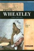 Imagen de archivo de Phillis Wheatley : Slave and Poet a la venta por Better World Books