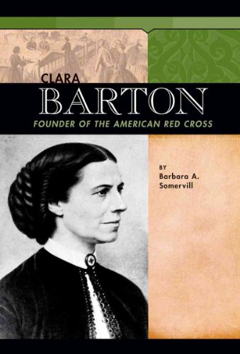 Stock image for Clara Barton : Founder of the American Red Cross for sale by Better World Books: West