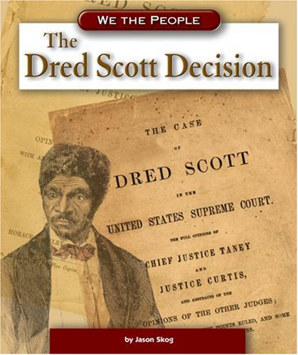 Beispielbild fr The Dred Scott Decision (We the People) zum Verkauf von HPB-Ruby