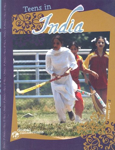 Imagen de archivo de Teens in India (Global Connections) a la venta por More Than Words