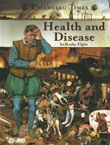 Imagen de archivo de Health and Disease (Changing Times: The Renaissance Era series) a la venta por HPB-Ruby