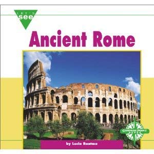 Ancient Rome (Let's See Library - Ancient Civilization) (9780756522780) by Raatma, Lucia