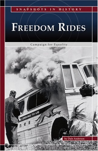 Beispielbild fr Freedom Rides: Campaign for Equality (Snapshots in History) zum Verkauf von SecondSale