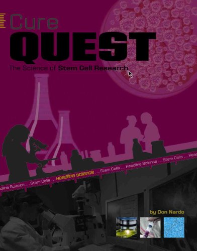 Cure Quest: The Science of Stem Cell Research (Headline: Science) (9780756533717) by Nardo, Don