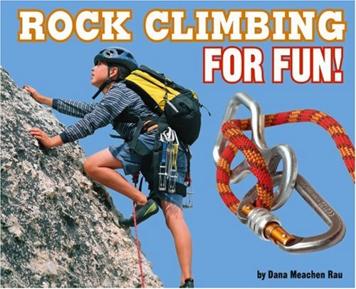 Beispielbild fr Rock Climbing for Fun! zum Verkauf von Better World Books