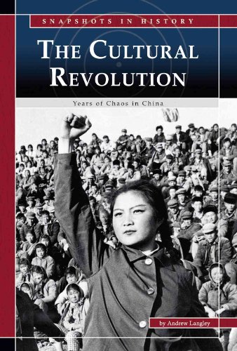 The Cultural Revolution: Years of Chaos in China (Snapshots in History) (9780756534837) by Langley, Andrew