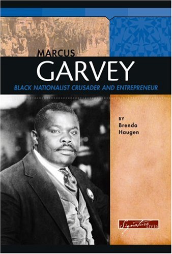 Beispielbild fr Marcus Garvey : Black Nationalist Crusader and Entrepreneur zum Verkauf von Better World Books