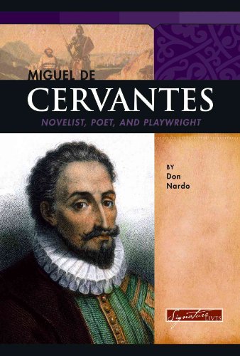 Miguel de Cervantes: Novelist, Poet, and Playwright (Signature Lives) (9780756536756) by Nardo, Don