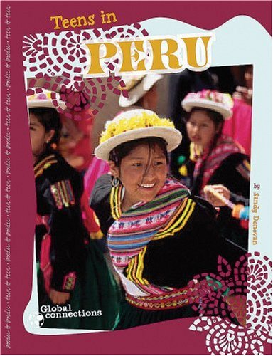 Imagen de archivo de Teens in Peru (Global Connections) a la venta por More Than Words