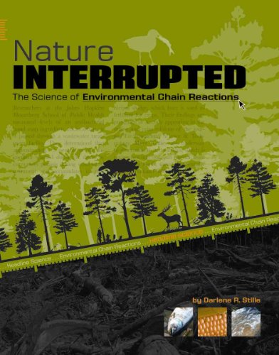 Stock image for Nature Interrupted : The Science of Environmental Chain Reactions for sale by Better World Books