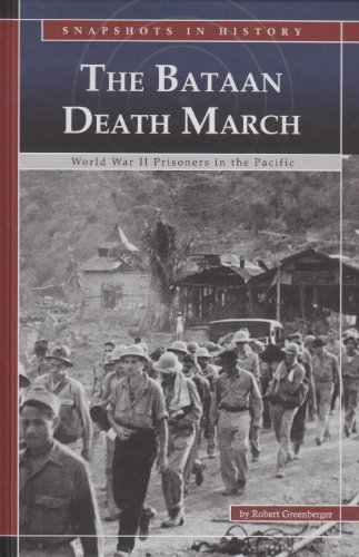Beispielbild fr The Bataan Death March: World War II Prisoners in the Pacific (Snapshots in History) zum Verkauf von Ergodebooks
