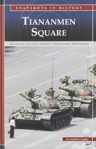 Beispielbild fr Tiananmen Square: Massacre Crushes China's Democracy Movement (Snapshots in History) zum Verkauf von Front Cover Books