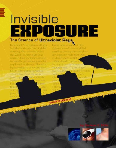 Beispielbild fr Invisible Exposure : The Science of Ultraviolet Rays zum Verkauf von Better World Books