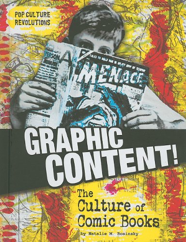 Stock image for Graphic Content!: The Culture of Comic Books for sale by ThriftBooks-Dallas