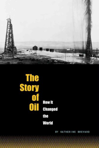 9780756543143: The Story of Oil: How It Changed the World (The World Transformed)