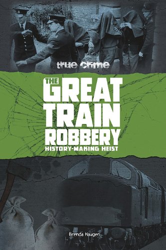 9780756543600: The Great Train Robbery: History-Making Heist (True Crime)