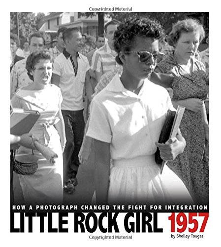 Beispielbild fr Little Rock Girl 1957: How a Photograph Changed the Fight for Integration (Captured History) zum Verkauf von SecondSale