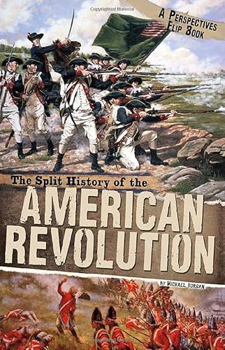 Beispielbild fr The Split History of the American Revolution: A Perspectives Flip Book (Perspectives Flip Books) zum Verkauf von SecondSale
