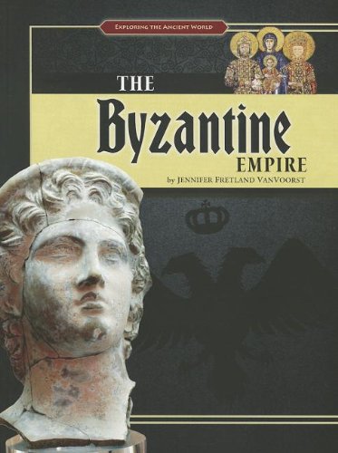 The Byzantine Empire (Exploring the Ancient World) (9780756545864) by VanVoorst, Jenny Fretland