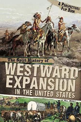 Stock image for SPLIT HISTORY OF WESTWARD EXPANSION IN T for sale by Kennys Bookshop and Art Galleries Ltd.