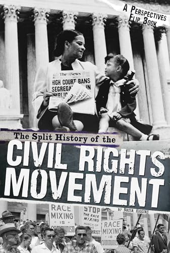 9780756547929: The Split History of the Civil Rights Movement: Activists' Perspective / Segregationists' Persective