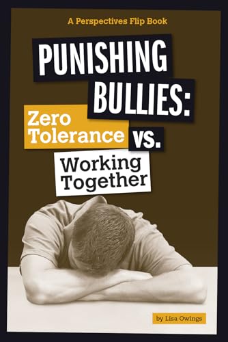 Beispielbild fr Punishing Bullies : Zero Tolerance vs. Working Together zum Verkauf von Better World Books