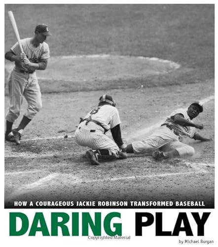 Stock image for Daring Play: How a Courageous Jackie Robinson Transformed Baseball (Captured History Sports) for sale by SecondSale